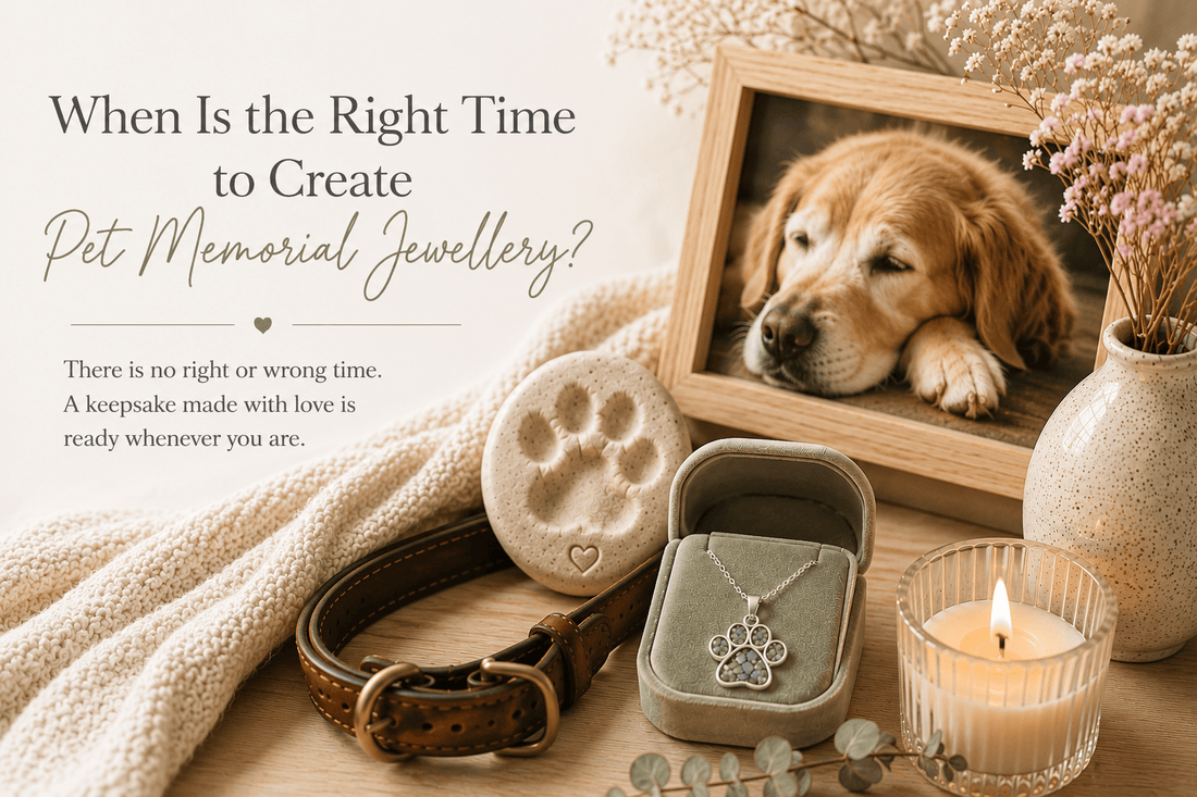 When Is the Right Time to Create Pet Memorial Jewellery? - Memories of You